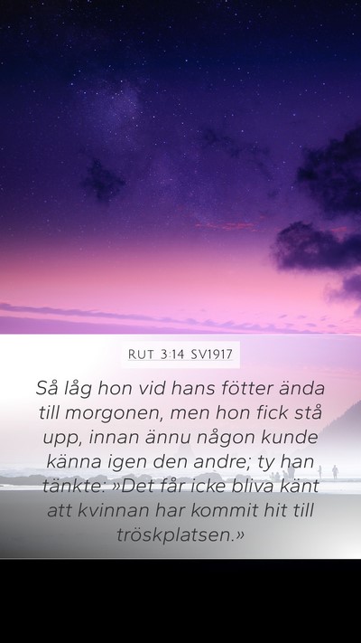 Rut 3:14 SV1917 Mobile Phone Wallpaper - Så låg hon vid hans fötter ända till - Mobile Bible Verse Wallpaper