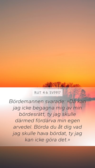 Rut 4:6 SV1917 Mobile Phone Wallpaper - Bördemannen svarade: »Då kan jag icke begagna - Mobile Bible Verse Wallpaper