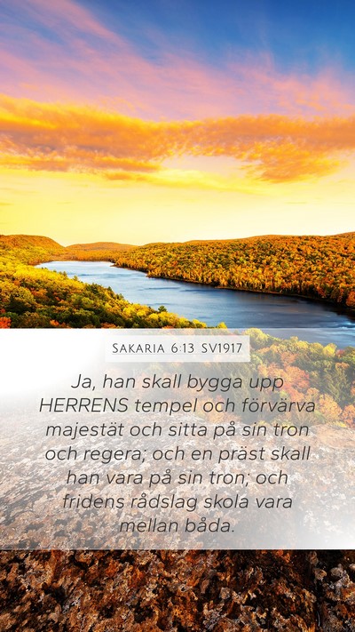 Sakaria 6:13 SV1917 Bible Verse Image