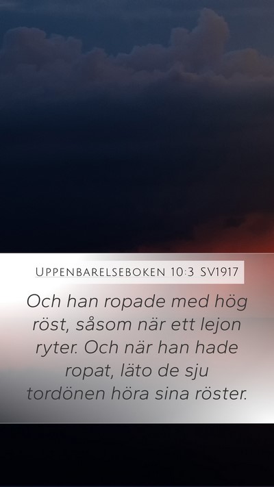 Uppenbarelseboken 10:3 SV1917 Bible Verse Image