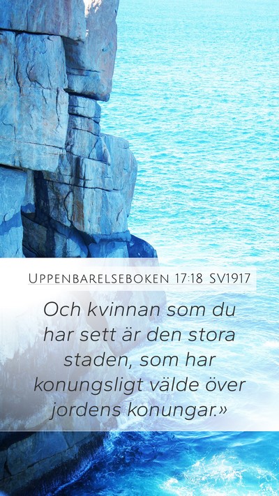 Uppenbarelseboken 17:18 SV1917 Bible Verse Image