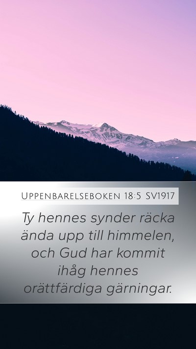 Uppenbarelseboken 18:5 SV1917 Bible Verse Image