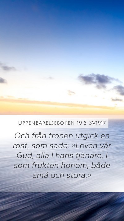 Uppenbarelseboken 19:5 SV1917 Bible Verse Image