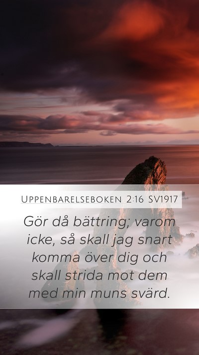 Uppenbarelseboken 2:16 SV1917 Bible Verse Image