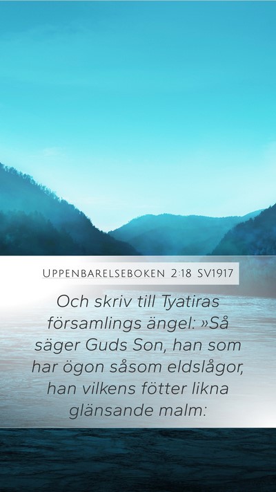 Uppenbarelseboken 2:18 SV1917 Bible Verse Image