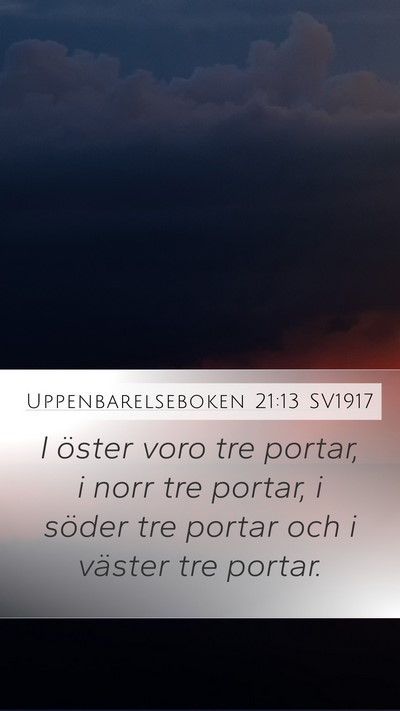 Uppenbarelseboken 21:13 SV1917 Mobile Phone Wallpaper - I öster voro tre portar, i norr tre portar, i - Mobile Bible Verse Wallpaper