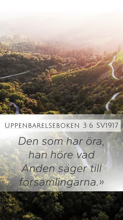 Uppenbarelseboken 3:6 SV1917 Bible Verse Image
