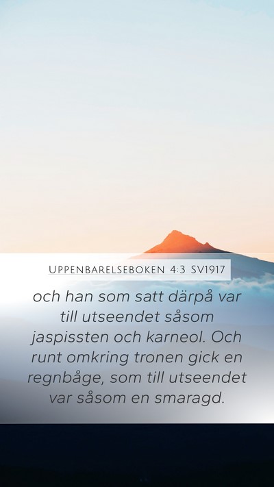 Uppenbarelseboken 4:3 SV1917 Bible Verse Image