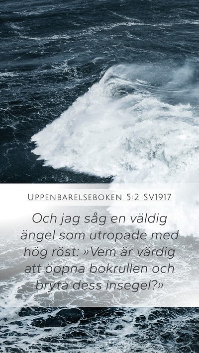 Uppenbarelseboken 5:2 SV1917 Bible Verse Image