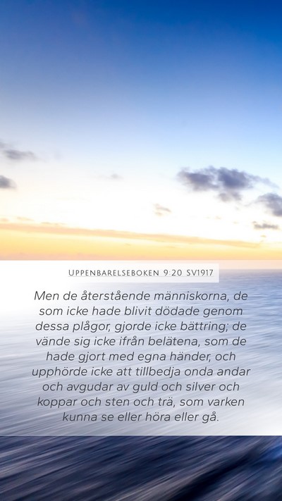 Uppenbarelseboken 9:20 SV1917 Bible Verse Image